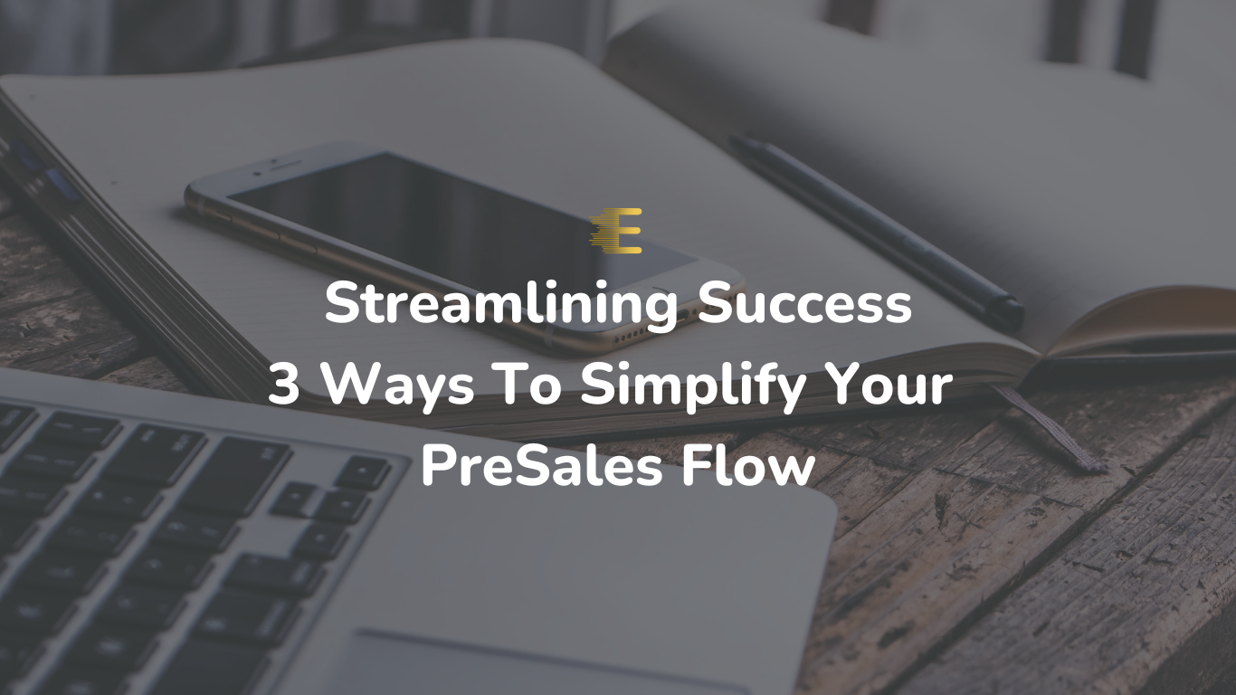 How to Simplify Your PreSales Flow with Elvance